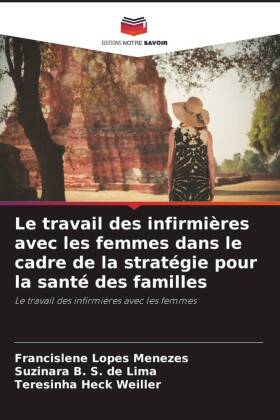 Le travail des infirmières avec les femmes dans le cadre de la stratégie pour la santé des familles