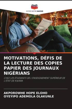 MOTIVATIONS, DÉFIS DE LA LECTURE DES COPIES PAPIER DES JOURNAUX NIGÉRIANS