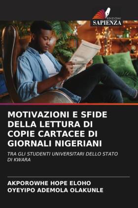 MOTIVAZIONI E SFIDE DELLA LETTURA DI COPIE CARTACEE DI GIORNALI NIGERIANI