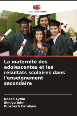 maternité des adolescentes et les résultats scolaires dans l'enseignement secondaire