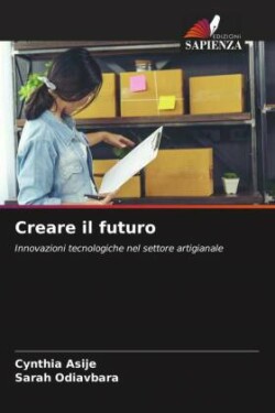 Creare il futuro