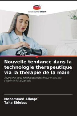 Nouvelle tendance dans la technologie thérapeutique via la thérapie de la main