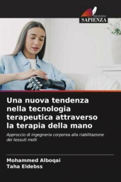 Una nuova tendenza nella tecnologia terapeutica attraverso la terapia della mano