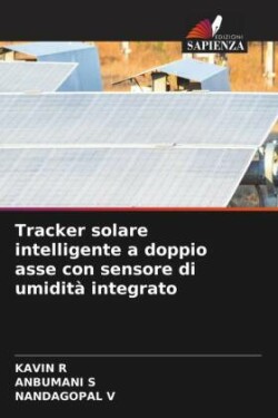 Tracker solare intelligente a doppio asse con sensore di umidità integrato