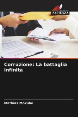 Corruzione: La battaglia infinita