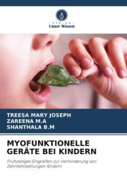 MYOFUNKTIONELLE GERÄTE BEI KINDERN