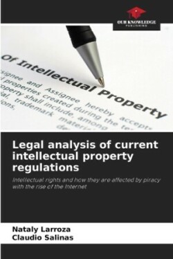 Legal analysis of current intellectual property regulations