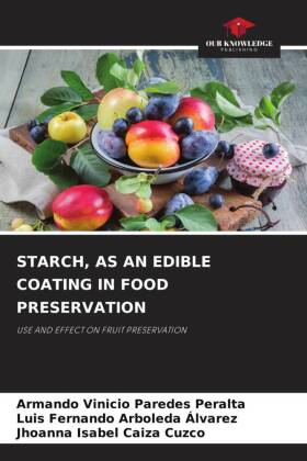 STARCH, AS AN EDIBLE COATING IN FOOD PRESERVATION