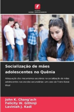 Socialização de mães adolescentes no Quênia