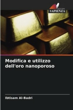 Modifica e utilizzo dell'oro nanoporoso