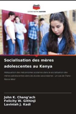 Socialisation des mères adolescentes au Kenya