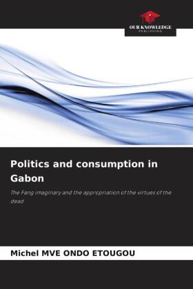 Politics and consumption in Gabon