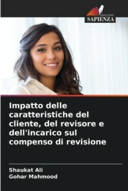 Impatto delle caratteristiche del cliente, del revisore e dell'incarico sul compenso di revisione