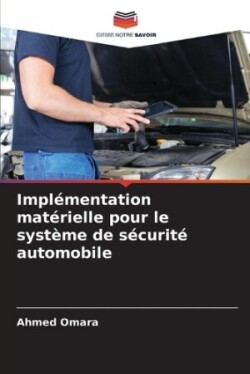 Implémentation matérielle pour le système de sécurité automobile