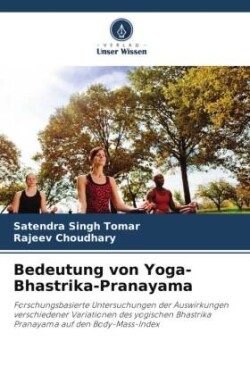 Bedeutung von Yoga-Bhastrika-Pranayama