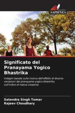 Significato del Pranayama Yogico Bhastrika