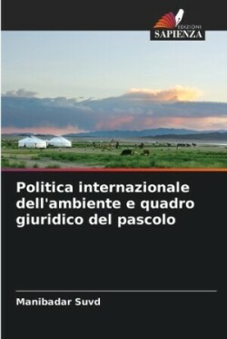 Politica internazionale dell'ambiente e quadro giuridico del pascolo