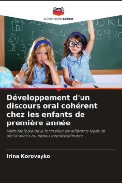 Développement d'un discours oral cohérent chez les enfants de première année