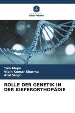 Rolle Der Genetik in Der Kieferorthopädie