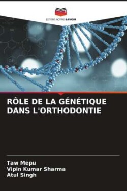 Rôle de la Génétique Dans l'Orthodontie