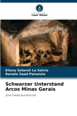 Schwarzer Unterstand Arcos Minas Gerais