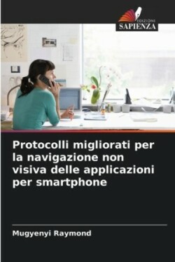 Protocolli migliorati per la navigazione non visiva delle applicazioni per smartphone