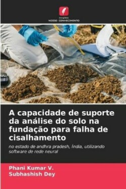 A capacidade de suporte da análise do solo na fundação para falha de cisalhamento