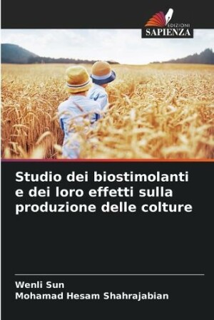 Studio dei biostimolanti e dei loro effetti sulla produzione delle colture