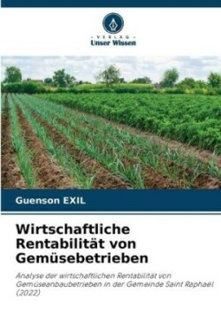 Wirtschaftliche Rentabilität von Gemüsebetrieben