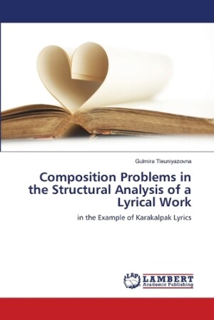 Composition Problems in the Structural Analysis of a Lyrical Work