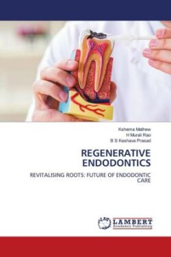 Regenerative Endodontics