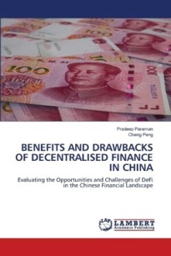 Benefits and Drawbacks of Decentralised Finance in China