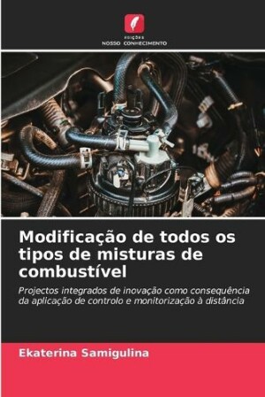 Modificação de todos os tipos de misturas de combustível