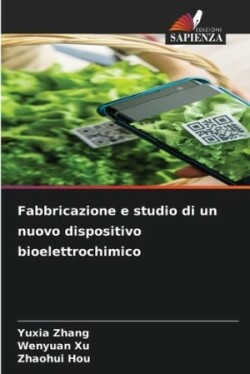 Fabbricazione e studio di un nuovo dispositivo bioelettrochimico