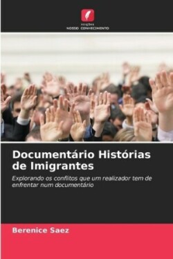 Documentário Histórias de Imigrantes