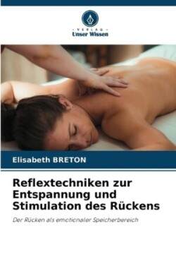 Reflextechniken zur Entspannung und Stimulation des Rückens