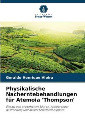 Physikalische Nacherntebehandlungen für Atemoia 'Thompson'