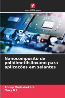 Nanocompósito de polidimetilsiloxano para aplicações em selantes