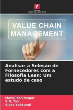 Analisar a Seleção de Fornecedores com a Filosofia Lean