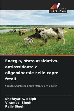 Energia, stato ossidativo-antiossidante e oligominerale nelle capre fetali