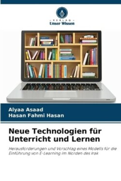 Neue Technologien für Unterricht und Lernen