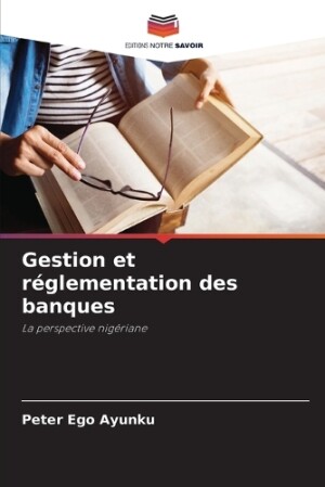 Gestion et réglementation des banques