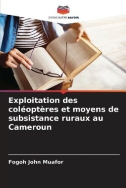 Exploitation des coléoptères et moyens de subsistance ruraux au Cameroun