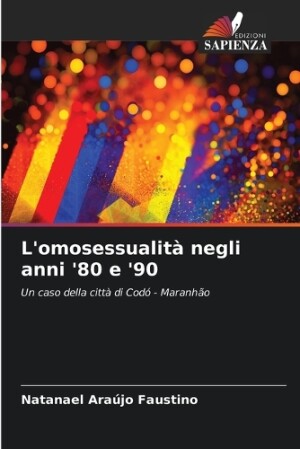 L'omosessualità negli anni '80 e '90