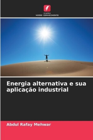 Energia alternativa e sua aplicação industrial