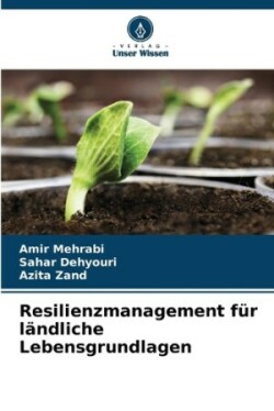 Resilienzmanagement für ländliche Lebensgrundlagen