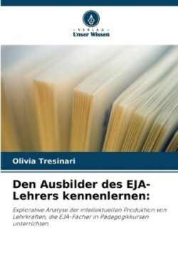 Den Ausbilder des EJA-Lehrers kennenlernen