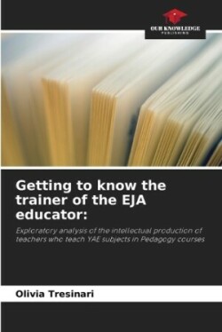 Getting to know the trainer of the EJA educator