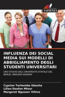 Influenza Dei Social Media Sui Modelli Di Abbigliamento Degli Studenti Universitari