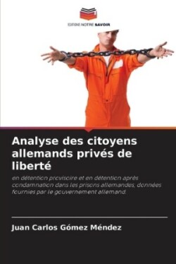 Analyse des citoyens allemands privés de liberté